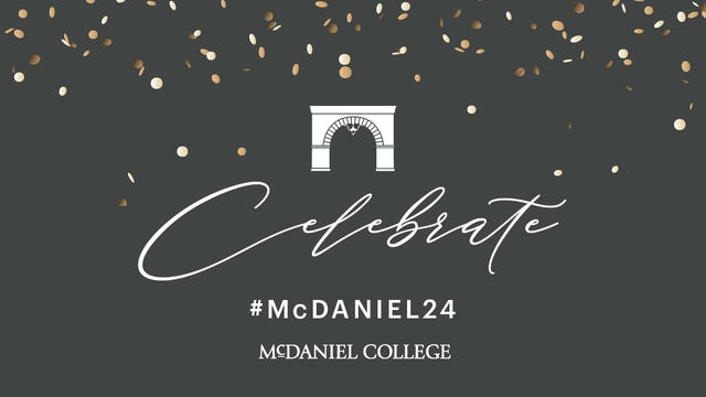 Celebrate #McDaniel24